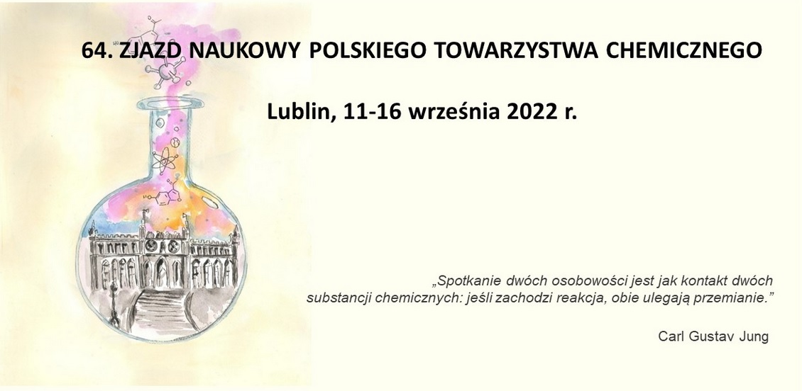 11-16.09.2022 r. 64. Zjazd Polskiego Towarzystwa Chemicznego